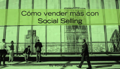 Cómo vender más con Social Selling - Sonia Duro Limia