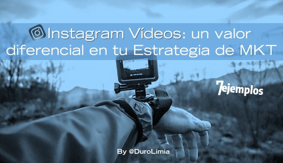Sonia Duro Limia - Vídeos en Instagram: valor diferencial en tu estrategia de marketing [7 ejemplos]