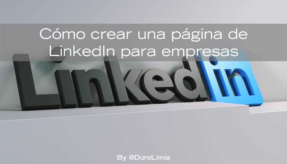 crear pagina LinkedIn para empresas