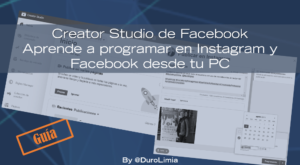 Creator Studio Facebook: cómo se usa y cómo programar en Instagram y Facebook