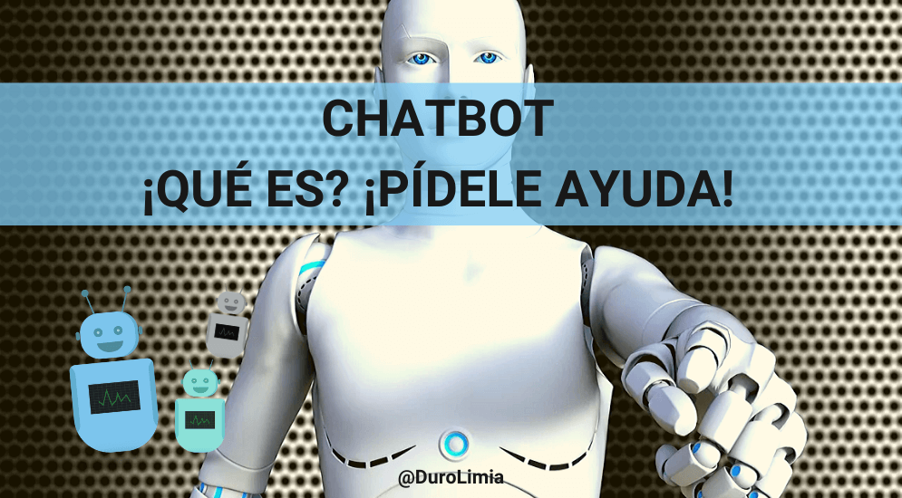 Sonia Duro Limia - Chatbot: ¿qué es y cómo mejora la imagen de tu marca? Sonia Duro Limia - Chatbot: ¿qué es y cómo mejora la imagen de tu marca?