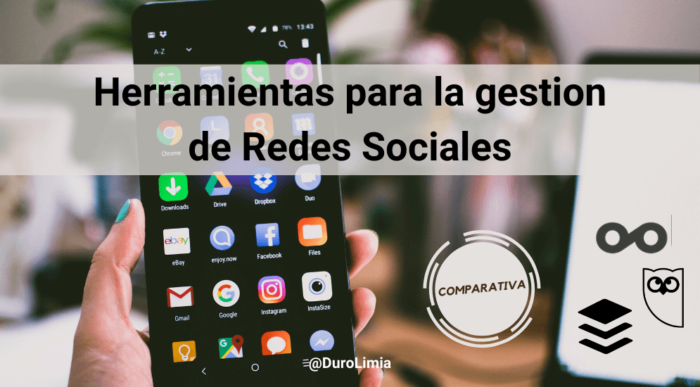 Las 3 Mejores Herramientas Para La Gestión De Redes Sociales