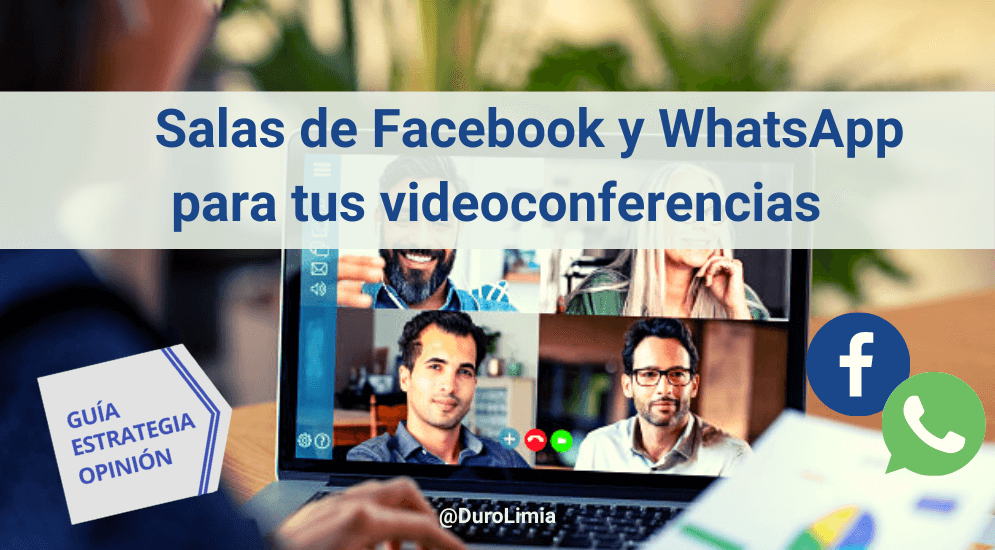 Sonia Duro Limia - Salas de Facebook: todo sobre las videollamadas en Facebook y WhatsApp