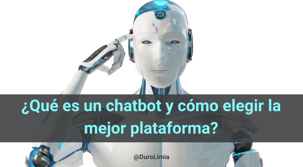 Sonia Duro Limia - ¿Qué es un chatbot y cómo elegir la mejor plataforma para tu empresa?